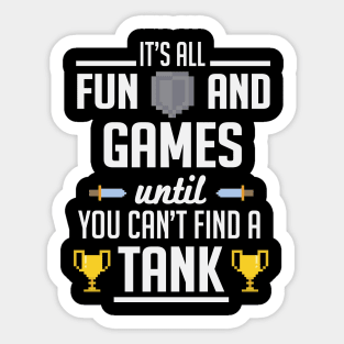 Until you cant find a tank (white) Sticker